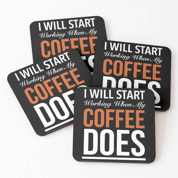 Item preview,   IWill Start Working W hen My Coffee Does  designed and sold by Oussamamehenni.
