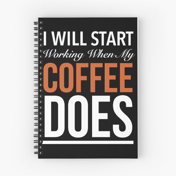 Item preview,   IWill Start Working W hen My Coffee Does  designed and sold by Oussamamehenni.