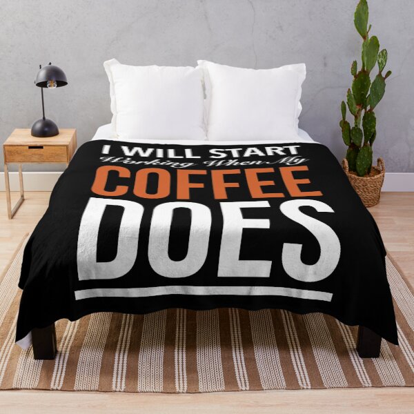 Item preview, IWill Start Working W hen My Coffee Does designed and sold by Oussamamehenni.