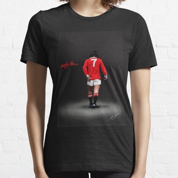 simply the...... Best. George Best. Legend Essential T-Shirt