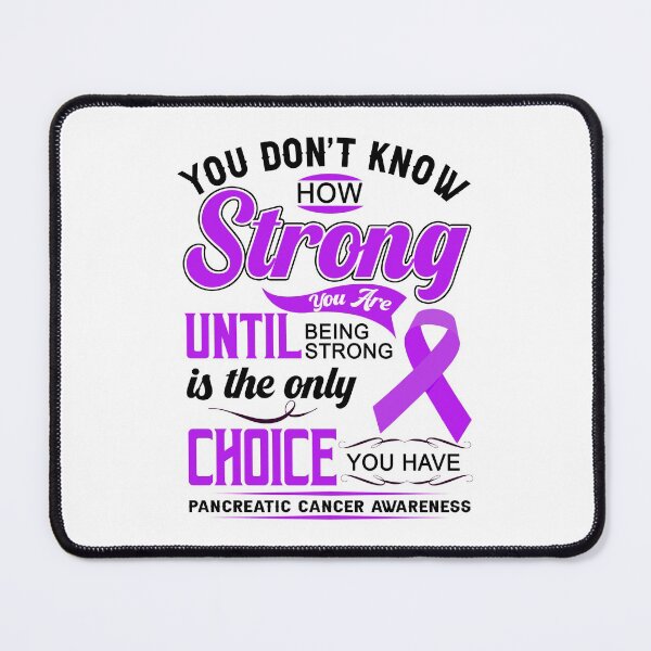 Item preview, STRONG PANCREATIC CANCER AWARENESS designed and sold by tuyetnhung98.