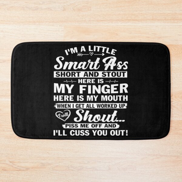 Item preview, Im A Little Smart Ass Short And Stout T-ShirtI'm A Little Smart Ass Short and Stout Cute Funny Tshirts with Saying for Womens Sarcastic Tee designed and sold by BoonMuriel.