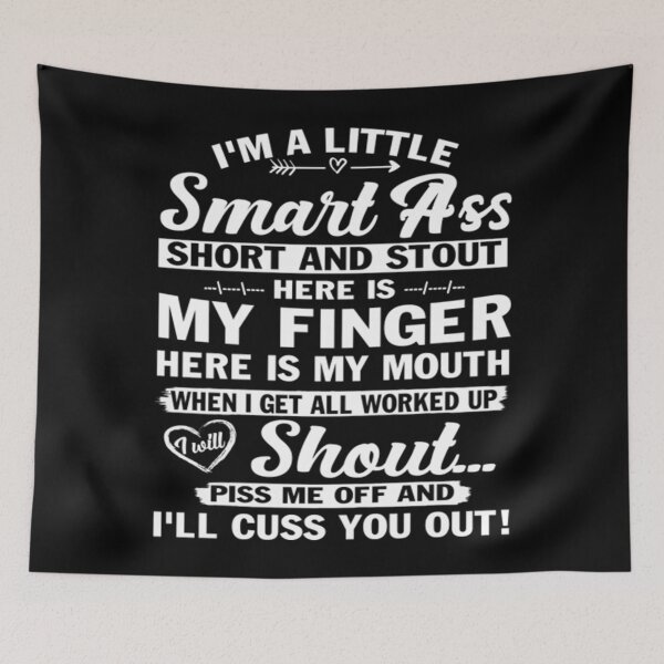 Item preview, Im A Little Smart Ass Short And Stout T-ShirtI'm A Little Smart Ass Short and Stout Cute Funny Tshirts with Saying for Womens Sarcastic Tee designed and sold by BoonMuriel.
