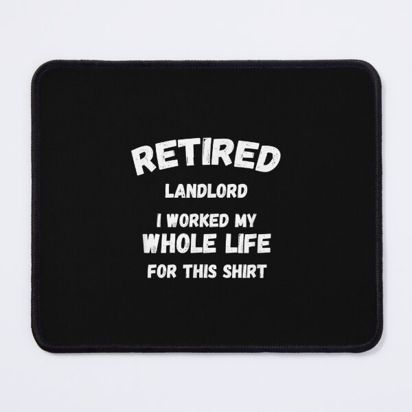 Item preview, Landlord Worked My Whole Life For designed and sold by idabry.