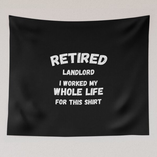 Item preview,  Landlord Worked My Whole Life For designed and sold by idabry.