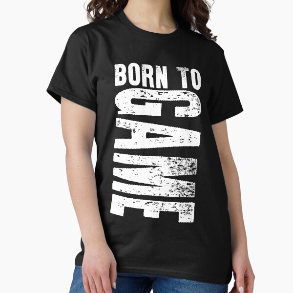 Item preview, Born To Game Gamer Lover Gift Idea Classic designed and sold by ToddRigley.