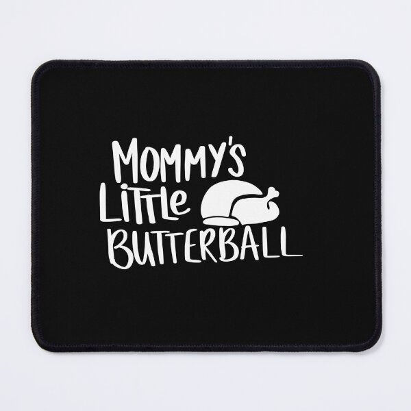Item preview, Mommy's Little Butterball 3 designed and sold by AshleysBazaar.