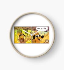 This is fine Clock