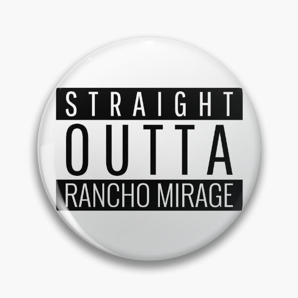 Item preview, Straight Outta Rancho Mirage California  designed and sold by Teelogic.
