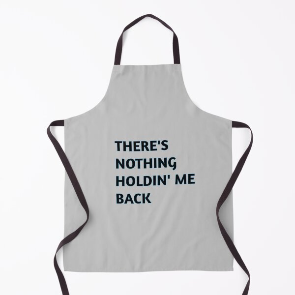 Item preview, NOTHING HOLDIN'ME BACK quote designed and sold by Breathingmusic.