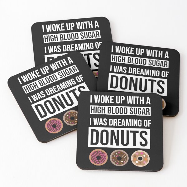 Item preview, I woke up with a high blood sugar I was dreaming of donuts designed and sold by FancifulDesign.