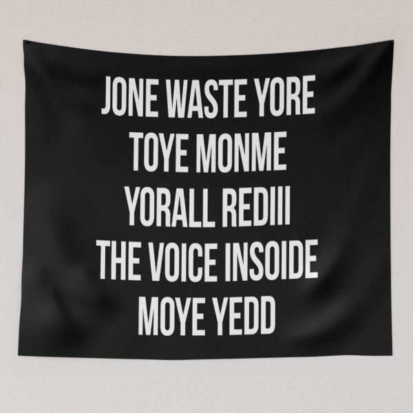Item preview, Jone Waste Yore Toye Monme Yorall Redii T-ShirtJONE WASTE YORE TOYE MONME YORALL REDIII THE VOICE INSOIDE MOYE YEDD designed and sold by BoonMuriel.