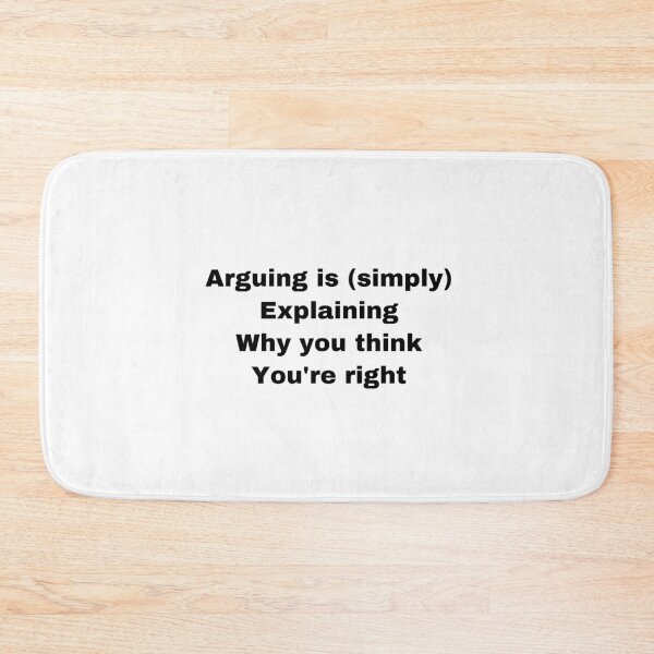 Item preview, Not arguing simply Explaining Why I’m Right designed and sold by Yeewen1234.
