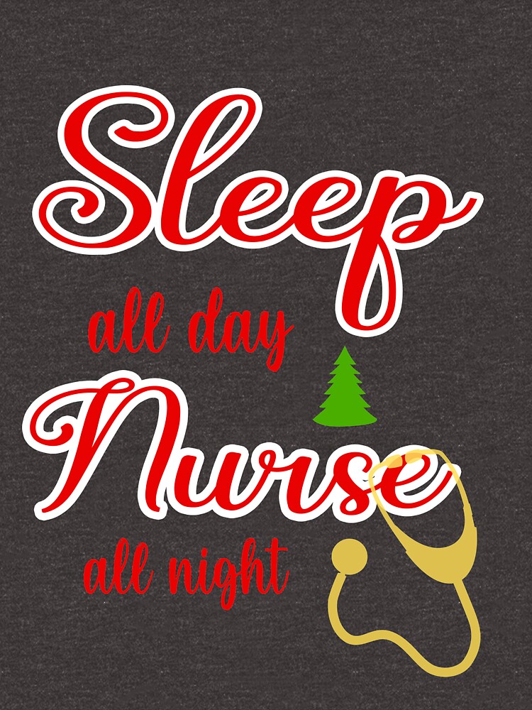 Discover Sleep all day Nurse all night - christmas gift for nurse essential T-Shirt Essential T-Shirt