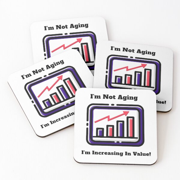 Item preview, 'I'm not aging, I'm increasing in value' designed and sold by Sunset-1.