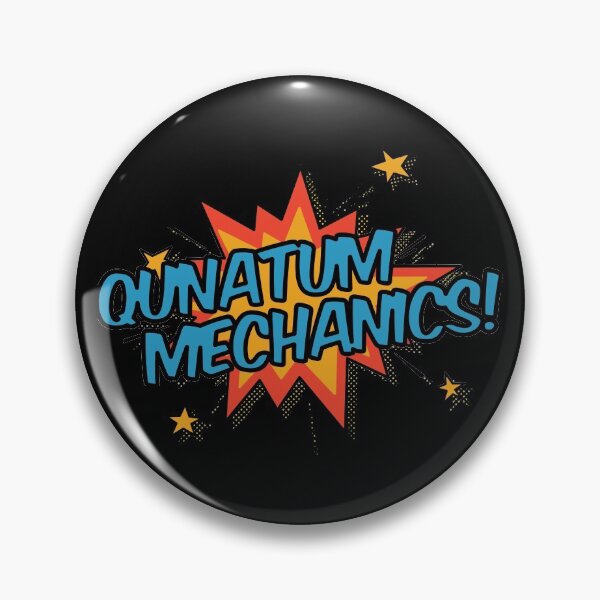 Artikelvorschau, Quantum Mechanics! entworfen und verkauft von orlumbuspirate.