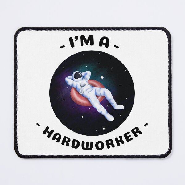 Item preview, 'I'm a Hardworker' designed and sold by Sunset-1.