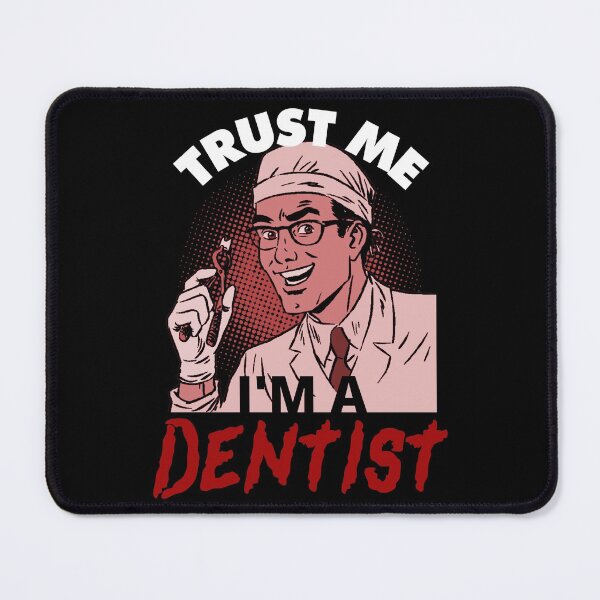 Item preview, Trust me I'm a dentist designed and sold by Tee-Star.