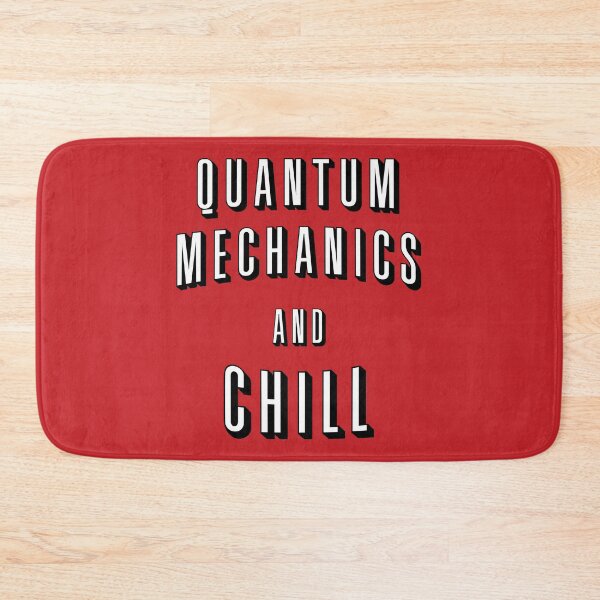 Item preview, Quantum Mechanics And Chill designed and sold by orlumbuspirate.