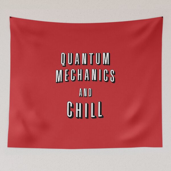 Item preview, Quantum Mechanics And Chill designed and sold by orlumbuspirate.