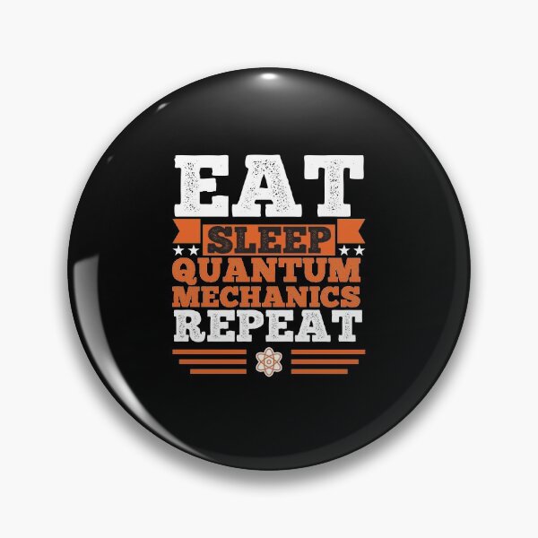 Item preview, Quantum Mechanics. Eat. Sleep designed and sold by orlumbuspirate.
