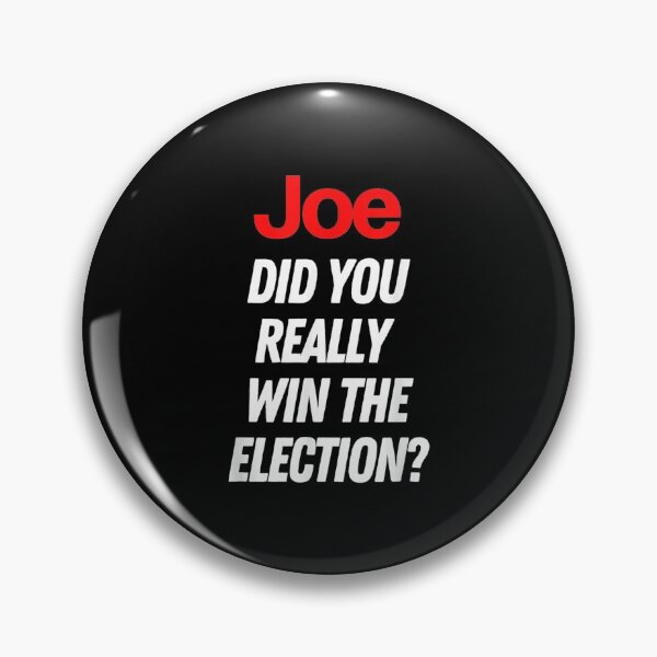 Item preview,  Joe Did You Really Win Election designed and sold by idabry.