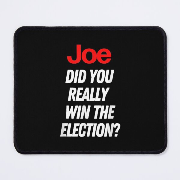Item preview,  Joe Did You Really Win Election designed and sold by idabry.