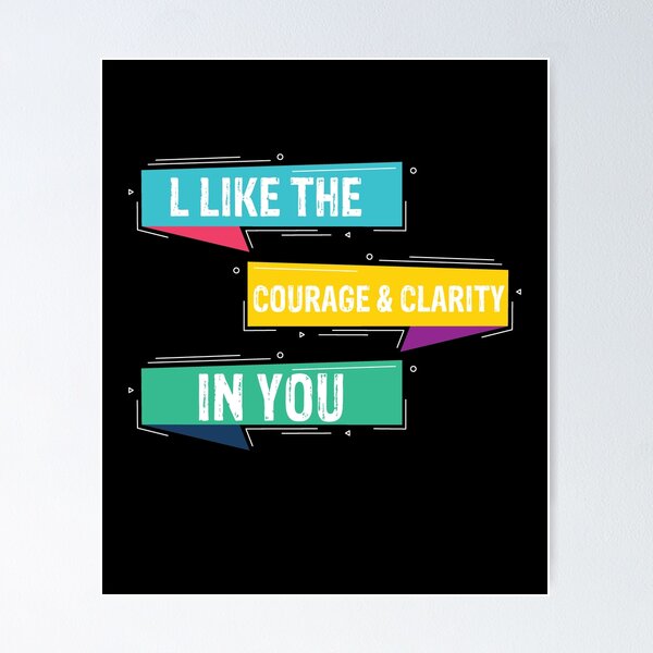 Item preview, l like the courage & clarity in you funny gift for man and woman designed and sold by patroart.