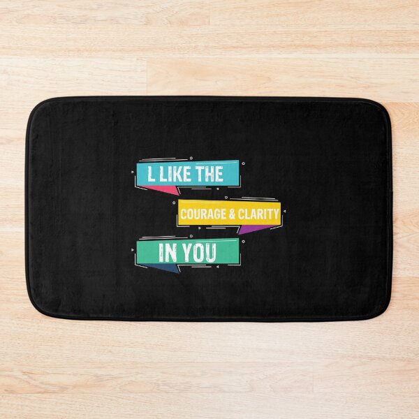 Item preview, l like the courage & clarity in you funny gift for man and woman designed and sold by patroart.