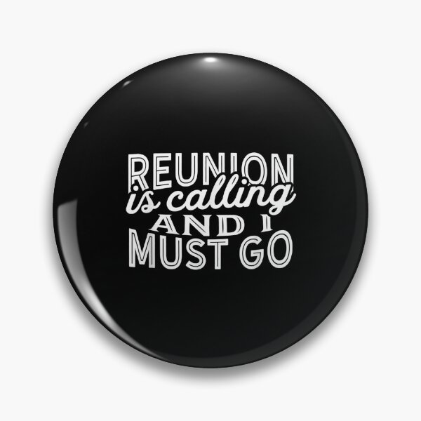 Item preview,  Reunion Calling Must Go designed and sold by idabry.