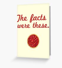 The Facts Were These Greeting Card