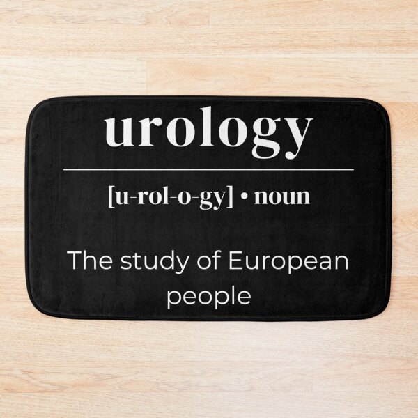 Item preview, Urology Dictionary Definition - The Study Of European People designed and sold by Legit Hooligan.