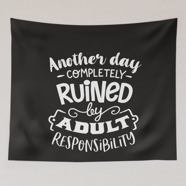 Artikelvorschau, Another day completely Ruined - Sarcastic & Humorous entworfen und verkauft von ayasArt21.