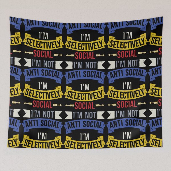 Item preview, I'm Not Anti Social I'm Selectively Social designed and sold by FridPix.