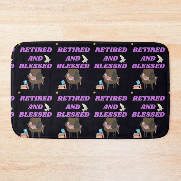 Item preview, Retired And Blessed designed and sold by wildlittlefan.