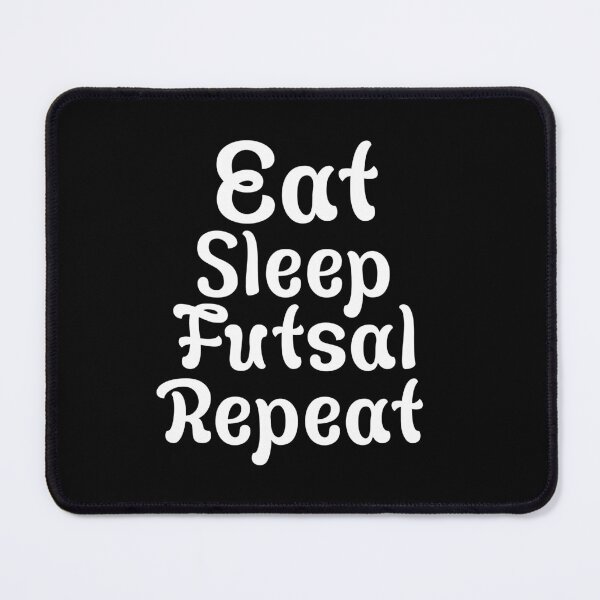Item preview, Eat Sleep Futsal Repeat designed and sold by Artnight.