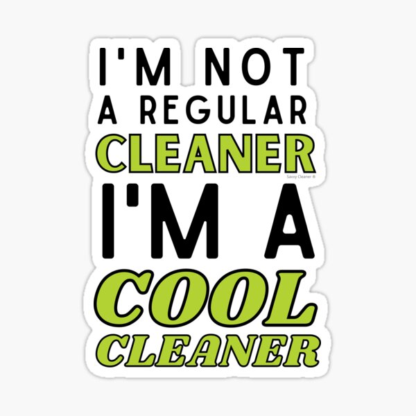 Item preview, I'm Not a Regular Cleaner I'm a Cool Cleaner Carpet Cleaning designed and sold by SavvyCleaner.
