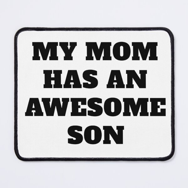 Item preview, My Mom Has an Awesome Son designed and sold by ThePurpleFrog.
