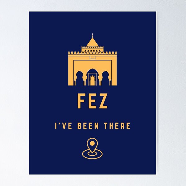 Item preview, I HAVE BEEN TO FEZ MOROCCO designed and sold by FbCreative.