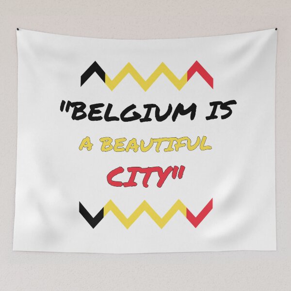 Item preview, "Belgium is a beautiful city" funny quote  designed and sold by colorful-things.