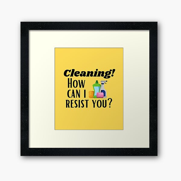 Item preview, Cleaning How Can I Resist You Novelty Housekeeper Janitor designed and sold by SavvyCleaner.