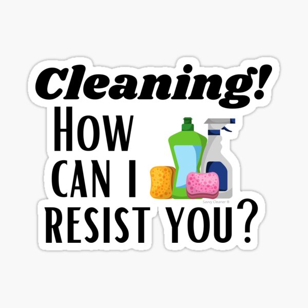 Item preview, Cleaning How Can I Resist You Novelty Housekeeper Janitor designed and sold by SavvyCleaner.