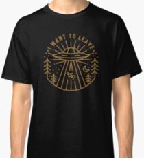 I Want To Leave Classic T-Shirt