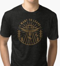 I Want To Leave Tri-blend T-Shirt