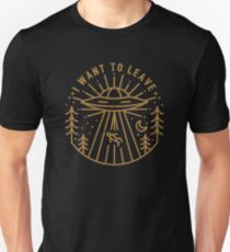 I Want To Leave Unisex T-Shirt