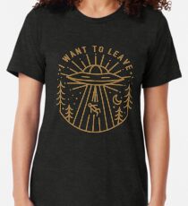 I Want To Leave Tri-blend T-Shirt