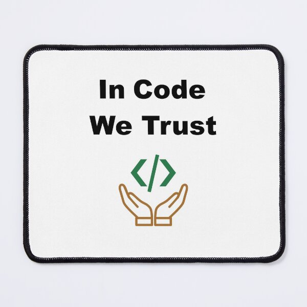 Item preview, In Code We Trust, Source Code, Software Engineer, Computer Science, Web Code, Web, WWW, Programming Humor, HTML Tag, Text on Top designed and sold by Max-Wear.