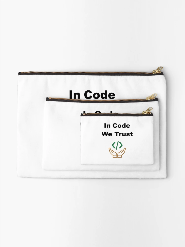 Thumbnail 2 of 4, Zipper Pouch, In Code We Trust, Source Code, Software Engineer, Computer Science, Web Code, Web, WWW, Programming Humor, HTML Tag, Text on Top designed and sold by Max-Wear.