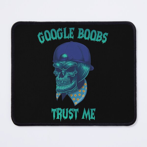 Item preview, Google Boobs Trust Me Skeleton Haloween designed and sold by DAFIN.