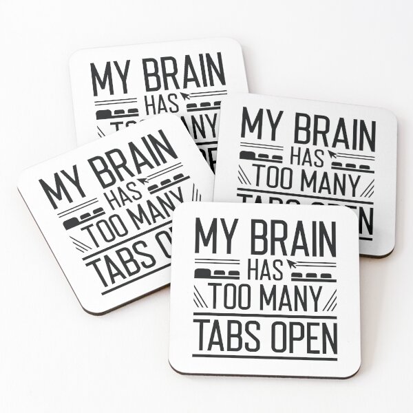 Item preview, My Brain Has Too Many Tabs Open designed and sold by cherrific.